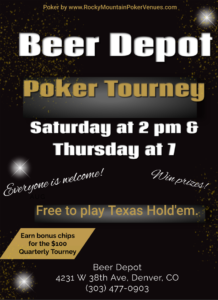 (Denver) Win a cash prize and earn bonus chips for The Beer Depot $100 Monthly Tournament - Rocky Mountain Poker Venues @ The Beer Depot | Denver | Colorado | United States
