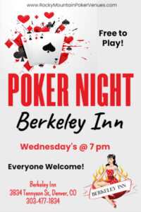(Denver) Win bar tabs and earn bonus chips for the $100 Berkeley Inn Quarterly Tournament - Rocky Mountain Poker Venues @ Berkeley Inn | Denver | Colorado | United States